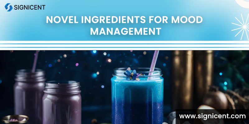 Novel Ingredients for Mood Management - Signicent LLP