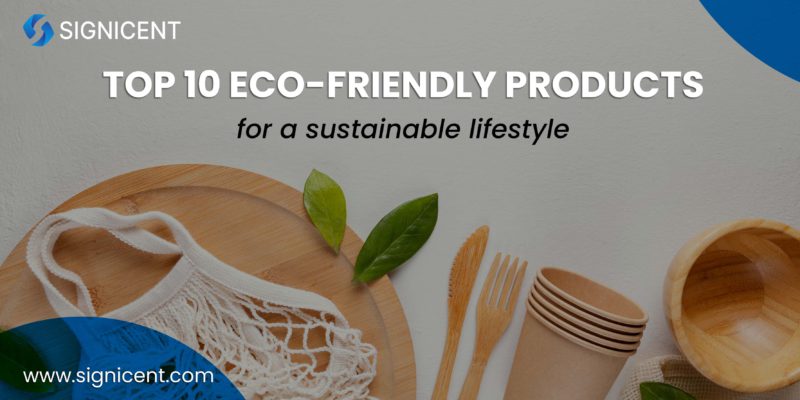 Top 10 Eco-Friendly Products for a Sustainable Lifestyle