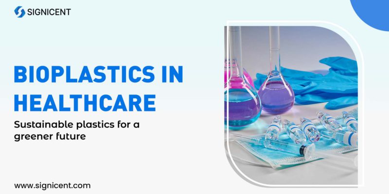 Bioplastics In Healthcare